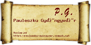 Pauleszku Gyöngyvér névjegykártya
